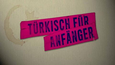 Titelbildschirm vom Film Türkisch für Anfänger